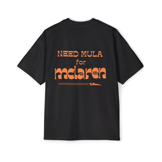 McLaren - Need Mula for McLaren Tee